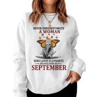 Never Underestimate A Woman Who Loves Elephants September Women Sweatshirt - Thegiftio UK