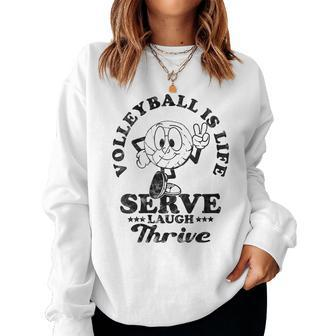 Volleyball Is Life Inspirational Motivation Volleyball Quote Women Sweatshirt | Mazezy