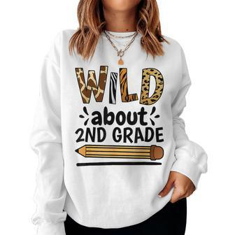 Wild About 2Nd Grade School Grade Teacher Women Crewneck Graphic Sweatshirt - Seseable