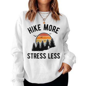 Womens Hiking Trail Humor Hike More Stress Less Camping Joke Lover Women Crewneck Graphic Sweatshirt - Thegiftio UK