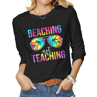 Beaching Not Teaching Summer Teacher Beach Vacation Women Long Sleeve T-shirt | Mazezy