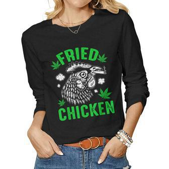 Fried Smoking Chicken 420 Marijuana Weed Leaf Pot 420 Women Graphic Long Sleeve T-shirt - Seseable