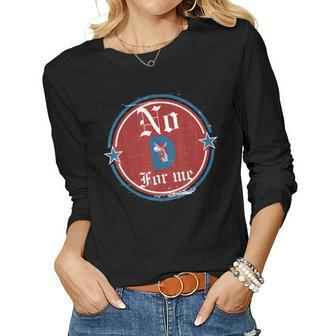 Funny Political No D Anti Liberal For Men And Women Women Graphic Long Sleeve T-shirt - Seseable