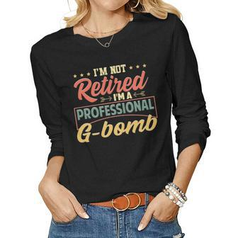 G Bomb Grandma Gift Im A Professional G Bomb Women Graphic Long Sleeve T-shirt - Seseable