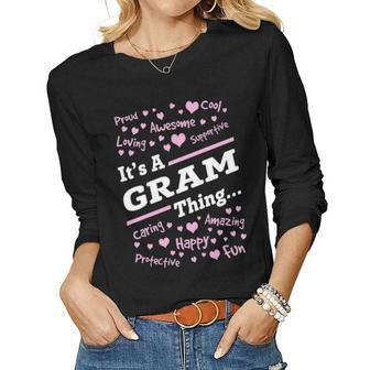 Gram Grandma Gift Its A Gram Thing Women Graphic Long Sleeve T-shirt - Seseable