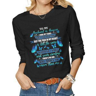 Husband In Heaven I Hide My Tears Who Miss You More Than Me Gift For Women Women Graphic Long Sleeve T-shirt - Thegiftio UK