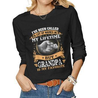 Ive Been Called Lot Of Name But Grandpa Is My Favorite Women Long Sleeve T-shirt | Mazezy