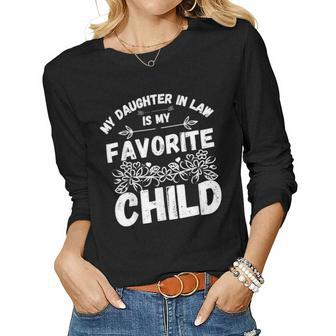 My Daughter In Law Is My Favorite Child Funny Fathers Day Women Graphic Long Sleeve T-shirt - Seseable