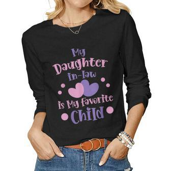 My Daughter In Law Is My Favorite Child Funny Mother In Law Women Graphic Long Sleeve T-shirt - Thegiftio UK