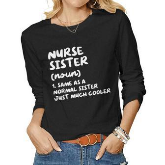Nurse Sister Definition Funny Women Graphic Long Sleeve T-shirt - Seseable