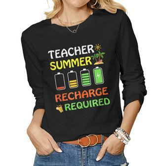 Saying For Teacher Summer Recharge Required Women Long Sleeve T-shirt | Mazezy