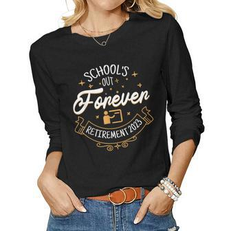 Schools Out Forever Retirement 2023 Retired Teacher Party Women Graphic Long Sleeve T-shirt - Thegiftio UK