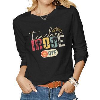 Teacher Mode Off Last Day Of School Teacher Summer Women Graphic Long Sleeve T-shirt - Thegiftio UK