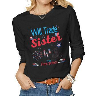 Will Trade Sister For Firecrackers Funny Fireworks 4Th July Women Graphic Long Sleeve T-shirt - Monsterry CA