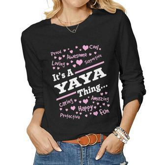 Yaya Grandma Gift Its A Yaya Thing Women Graphic Long Sleeve T-shirt - Seseable