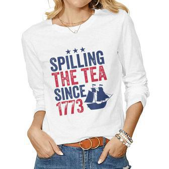 4Th Of July Spilling The Tea 1773 American History Teacher Women Graphic Long Sleeve T-shirt - Monsterry DE
