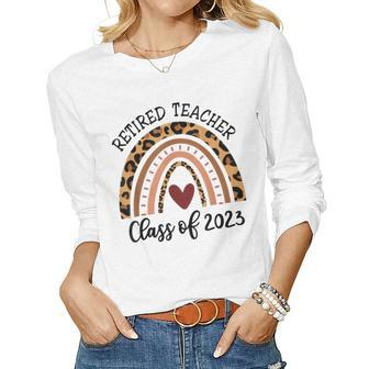 Boho Leopard Rainbow Retired Teacher Class Of 2023 Women Long Sleeve T-shirt | Mazezy