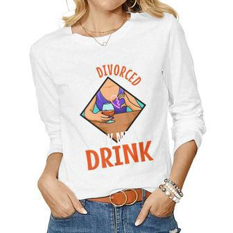 Just Divorced Buy Me A Drink Just Women Long Sleeve T-shirt | Mazezy