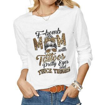 Leopard F Bomb Mom With Pretty Eyes And Thick Thighs Women Long Sleeve T-shirt | Mazezy