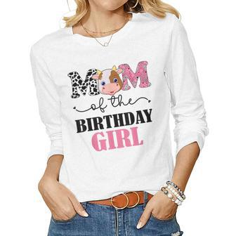 Mom Of The Birthday Girl Farm Cow Mommy Mama 1St Women Long Sleeve T-shirt | Mazezy DE