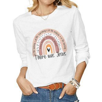 There Was Jesus Unisex Christian Religious Rainbow Vintage Women Long Sleeve T-shirt | Mazezy