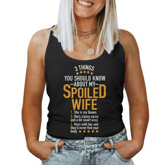 3 Things About My Spoiled Wife For Best Husband Ever Women Tank Top | Mazezy DE