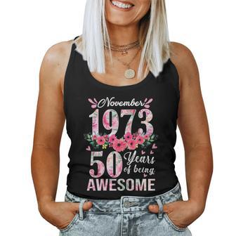 50 Year Old Made In November 1973 Floral 50Th Birthday Women Tank Top - Thegiftio UK
