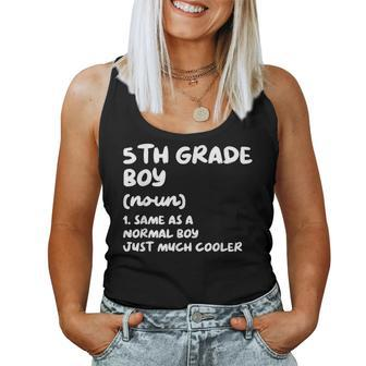 5Th Grade Boy Definition Funny Back To School Student Women Tank Top Weekend Graphic - Monsterry