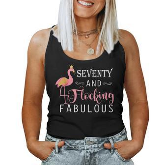 70Th Birthday Women Flamingo Seventy Flocking Fabulous Women Tank Top | Mazezy
