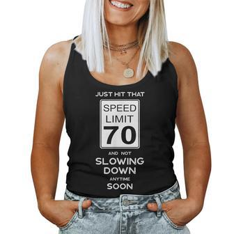 70Th Birthday Idea Speed Limit 70 Car Lover 70Th Birthday Women Tank Top | Mazezy