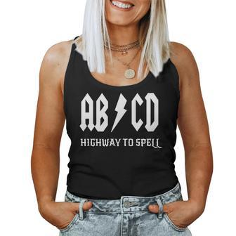 Abcd Highway To Spell Teacher & Student White Font Women Tank Top | Mazezy