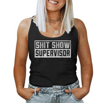 Adult Humor Shit Show Supervisor Mom Women Tank Top | Mazezy