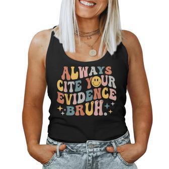 Always Cite Your Evidence Bruh Groovy English Teacher Saying Women Tank Top - Seseable