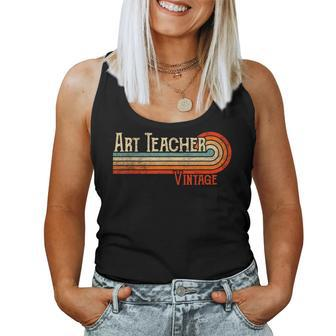 Art Teacher Vintage Job Title Profession Worker Idea Women Tank Top | Mazezy