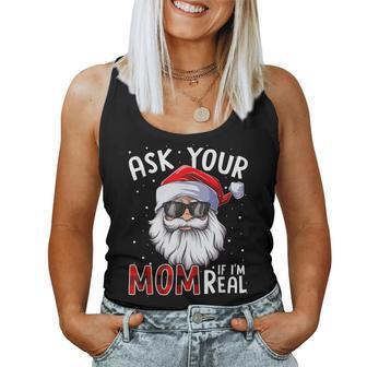 Ask Your Mom If I'm Real Christmas Santa Naughty Women Tank Top - Thegiftio UK