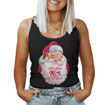Ask Your Mom If Im Real Dirty Christmas For Mom Women Tank Top | Mazezy