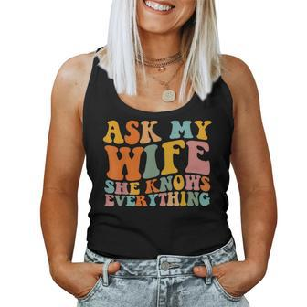 Ask My Wife She Knows Everything Husband And Wife Matching For Husband Women Tank Top | Mazezy