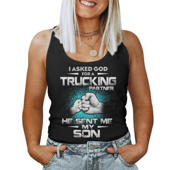 I Asked God For A Trucking Partner He Sent Me My Son Family Women Tank Top | Mazezy DE