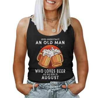 August Never Underestimate An Old Man Who Loves Beer Women Tank Top Basic Casual Daily Weekend Graphic - Seseable