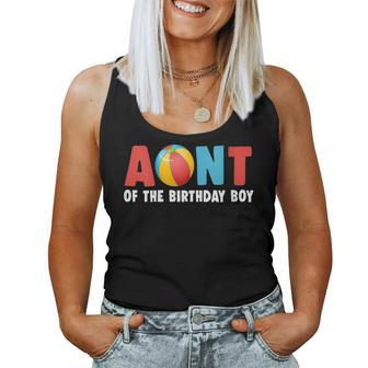 Aunt Of The Birthday Boy Beach Ball Family Matching Party Women Tank Top | Mazezy