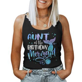 Aunt Of The Birthday Mermaid Family Matching Party Squad Women Tank Top - Monsterry