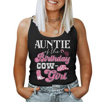 Auntie Of The Birthday Cowgirl Howdy Western Rodeo Bday Women Tank Top - Seseable