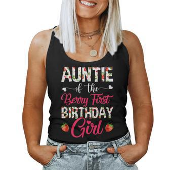 Auntie Of The Birthday Girl Strawberry Berry First Birthday Women Tank Top | Mazezy