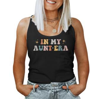 In My Auntie Era Baby Announcement For Aunt Women Tank Top - Monsterry
