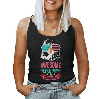 Awesome Like My Daughter Fathers Day & 4Th Of July For Daughter Women Tank Top | Mazezy