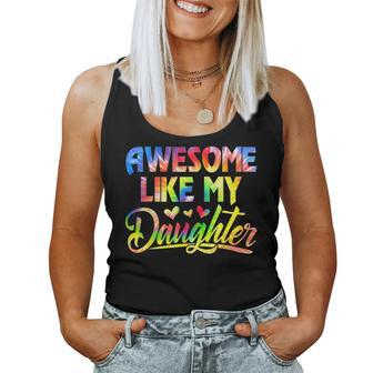 Awesome Like My Daughter Fathers Day Dad Tie Dye Women Tank Top | Mazezy