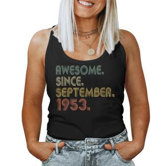 Awesome Since September 1953 70Th Birthday 70 Year Old Women Tank Top - Seseable