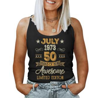 Awesome Since July 1973 50Th Birthday Gift 50 Years Old Women Tank Top Weekend Graphic - Seseable