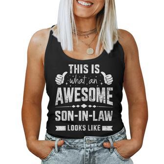 Awesome Son-In-Law Looks From Mother-In-Law Or Father-In-Law Women Tank Top - Thegiftio UK