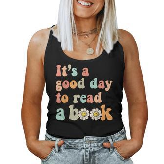 Back To School Its A Good Day To Read A Book Teachers Kids Women Tank Top | Mazezy